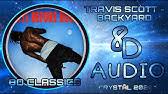 Travis Scott Kendrick Lamar Backyard Freestyle Youtube