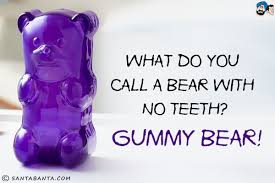 What do you call a bear with no teeth? Santabanta Sms 76453