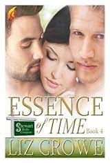 Essence of Time (Stewart Realty, #4) by Liz Crowe