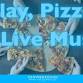 Play, Pizza & Live Music Night event image