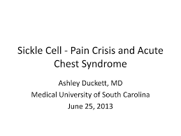 Ppt Sickle Cell Pain Crisis And Acute Chest Syndrome Powerpoint Presentation Id 6685968