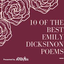 10 Of The Best Emily Dickinson Poems Poet Lovers Must Read