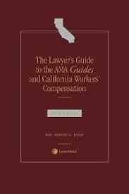 the lawyers guide to the ama guides and california workers