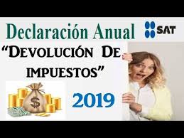 Solo están obligados a presentarla las personas que, por. Declaracion Anual Sat 2018 Devolucion De Impuestos 2019 Youtube Devolucion De Impuestos Declaracion Anual Declaracion De Renta