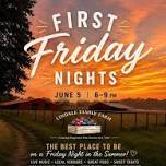 First Friday at Lindale Family Farms
