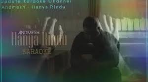 Are you see now top 10 lirik lagu hanya rindu tanpa vokal results on the web. Andmesh Hanya Rindu Karaoke Original Musical Lirik Tanpa Vokal Youtube