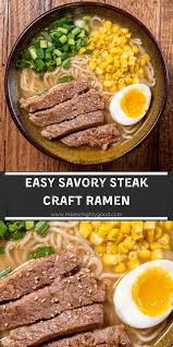 Savory Steak Ramen Recipe In 2020 Beef Ramen Recipe Noodle Recipes Easy Easy Asian Recipes