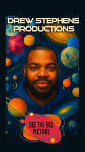 SEE THE BIG PICTURE drewstephensproductions.com follow  @drewstephens_productions