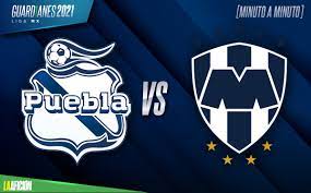 Goles y resumen revive todas las acciones del partido entre rayados y la franja en la primera semana del apertura 2021 Puebla Vs Monterrey Liga Mx 0 0 Resumen Y Resultado