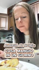 Sono allergica al #nichel : cosa mangio in un giorno? Ti mostro i miei  pasti #nichelfree !📖Vi ricordo che tutti gli alimenti a basso contenuto di  #nickel sono riportati nella mia GUIDA SULLA FASE ...