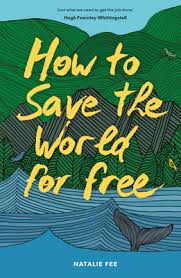 How to expand your mind and improve your iq. How To Save The World For Free By Natalie Fee