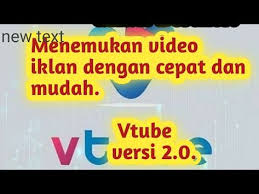 vtube cara menemukan video iklan dengan sangat cepat dan ketika diputar menambah missi harian video dan