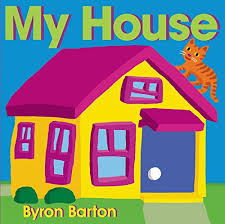 My #house is my #home. My House Board Book Barton Byron Barton Byron 9780062337054 Amazon Com Books