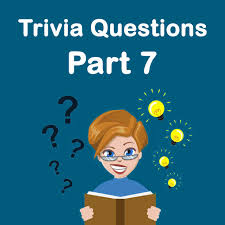 Please, try to prove me wrong i dare you. Trivia Questions Part 7 Topessaywriter
