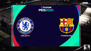 Pes 2021 Chelsea Vs Barcelona New Transfers 20 21 Ft Werner Ziyech Havertz Chilwell Pjanic Youtube