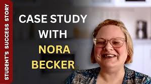 Case Study with Nora Becker