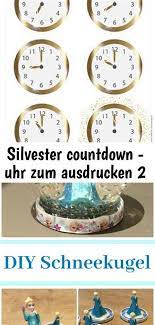 Die jahreszahl wird in dem javascript dabei automatisch angepasst, ihr braucht den code nur einbauen. Silvester Countdown Uhren Silvester Countdown Uhr Zum Ausdrucken Basteln The Countdown Clock Is As Reliable As The Clock On Your Computer Ngkalii