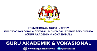 Syarat kelayakan guru interim 2020. Permohonan Guru Interim Kolej Vokasional Dan Sekolah Menengah Teknik 2019 Dibuka