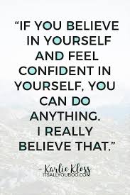 39 Amazing Quotes To Boost Your Confidence Right Now Believe In Yourself Quotes Be Yourself Quotes Amazing Quotes