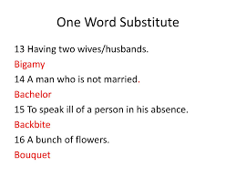 Substitution in english grammar is when we replace a word or phrase previously used with another word or phrase in order to avoid repetition. Ppt Revision Of One Word Substitute For 10 Th Class Powerpoint Presentation Id 5260206