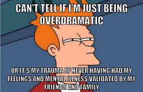 My Therapist Is Saying Things That Don T Make Sense R Bpdmemes