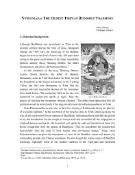 He gives advice on how to care for the dying with love and compassion and offer them spiritual assistance. Pdf Nyingma The Oldest Buddhist Tradition Of Tibet Milan Shakya Academia Edu