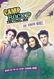 Camp Rock 2 The Final Jam The Junior Novel Ebook Por Wendy Loggia 9781423148142 Rakuten Kobo Estados Unidos
