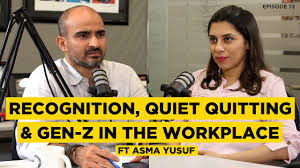 Recognition, Quiet Quitting and Gen-Z in the workplace| Asma Yusuf Chief People Officer at K.F.C