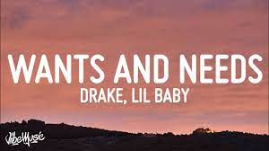 Drake Wants And Needs Lyrics Ft Lil Baby Youtube