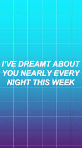 I Dreamt About You Nearly Every Night This Week Do I Wanna Know Arctic Monkeys Do I Wanna Know Arctic Monkeys Arctic