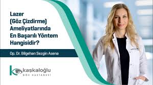 Lazer Goz Cizdirme Ameliyatlarinda En Basarili Yontem Hangisidir Youtube