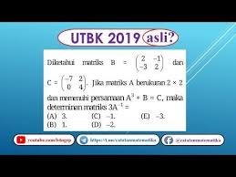 Soal Asli Utbk 2019 Matematika Saintek Determinan Matriks Youtube Matematika Pengetahuan Persamaan