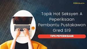 Deskripsi tugas pembantu keselamatan gred kp19. Terkini Topik Seksyen Pengetahuan Am Peperiksaan Pembantu Pustakawan Gred S19 Youtube