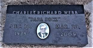 Charles Richard “Papa Dick” Webb (1938-2009)