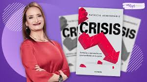 Se encuentra al frente de financiera sustentable como directora general y también funge como consejera de banorte. Patricia Armendariz Explica A Pymes Como Sobrevivir A Pandemia En Su Libro Crisis Mujer Mexico