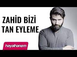 Zahid Bizi Tan Eyleme Yeni Versiyon Mahsum Ulusoy Youtube Muzik