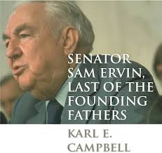 Senator Sam Ervin, Last of the Founding Fathers : Campbell, Karl E.:  Amazon.sg: Books
