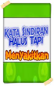Lebih lengkapnya silahkan download aplikasi ini size ringan bisa di baca tanpa koneksi selamat membaca dan semoga terhibur. Android Icin Kata Kata Sindiran Halus Apk Yi Indir