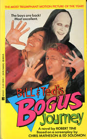 Like the first film, it stars keanu reeves as ted theodore logan, alex winter as bill s. Bill Ted S Bogus Journey A Novel By Robert Tine