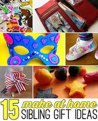 Gifts Kids Can Make 15 Quick Easy Sibling Gift Ideas Sibling Gifts Christmas Sibling Gifts Kids Craft Gifts