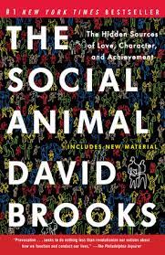 The quest for a moral life, brooks, 57, one of the most prominent columnists in the country, traces his spiritual journey alongside his. The Social Animal By David Brooks 9780812979374 Penguinrandomhouse Com Books