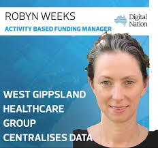 Robyn Weeks, activity based funding manager at West Gippsland Healthcare  Group told Digital Nation Australia digital healthcare is “very exciting.” 