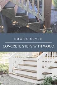 The basic steps for this diy patio are the same for each material. How To Cover Concrete Steps With Wood Farmhouse On Boone