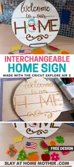I'm going to show you how to make reusable stencils with your cricut cutting machine. Diy Home Sign With Interchangeable Pieces Slay At Home Mother