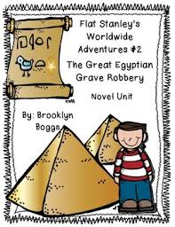 Flat Stanley S Worldwide Adventures 2 The Great Egyptian Grave Robbery 31 Pg Flat Stanley Robbery Greatful