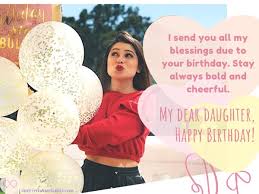 Your first name is charming, tour middle name is beautiful and your. Happy Birthday Wishes For Daughter From Mom