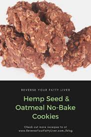 Reverse Your Fatty Liver Hemp Seed Oatmeal No Bake Cookies Reverse Your Fatty Liver Recipes Recipe Liver Recipes Fatty Liver Diet Recipes Fatty Liver