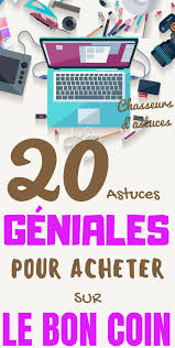 20 Astuces Geniales Pour Acheter Sur Le Bon Coin Le Bon Coin C Est Plus De 26 Millions De Petites Annonces Dans De Nombreux Do Finance Blog Lifestyle Blogger