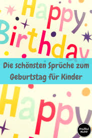 Die Schönsten Sprüche Zum Geburtstag Für Kinder Brabbelblog