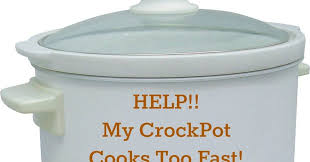 Help My Slow Cooker Cooks Too Fast A Year Of Slow Cooking